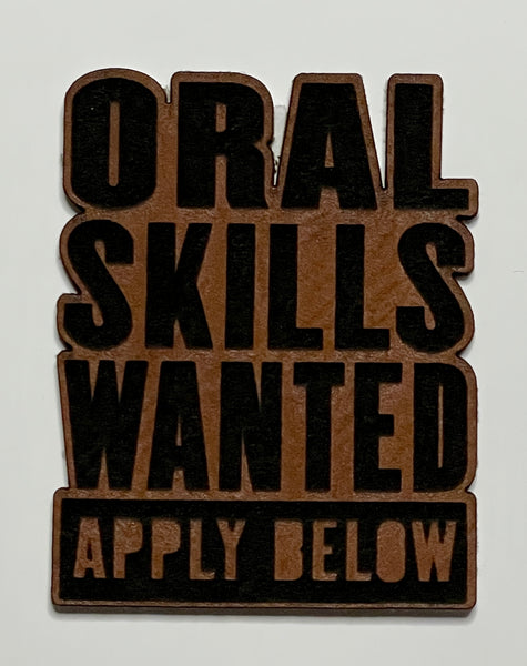 Oral Skills Wanted Hat Patch
