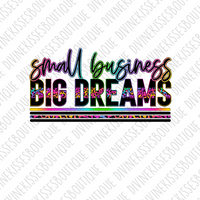 Small Business Big Dreams DTF