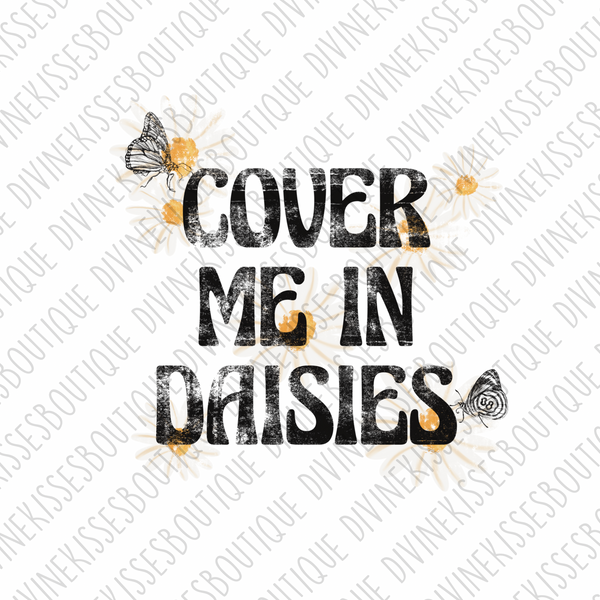 Cover Me In Daises Transfer