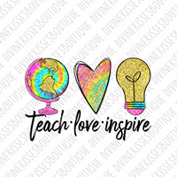 Teach Love Inspire DTF