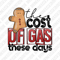 The Cost Of Gas These Days DTF