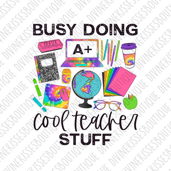 Busy Doing Cool Teacher Stuff Transfer