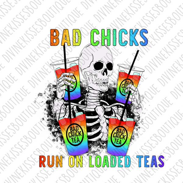 Bad Chicks Run On Loaded Tea's Transfer