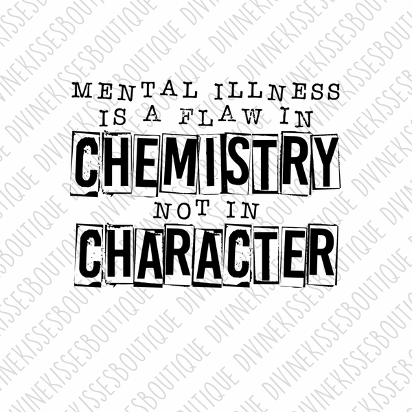 Mental Illness is a Flaw in Chemical Transfer