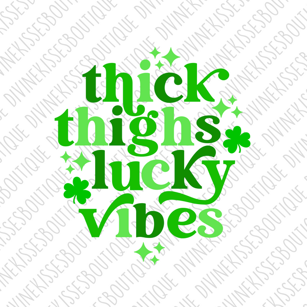 Thick Thighs Lucky Vibes DTF