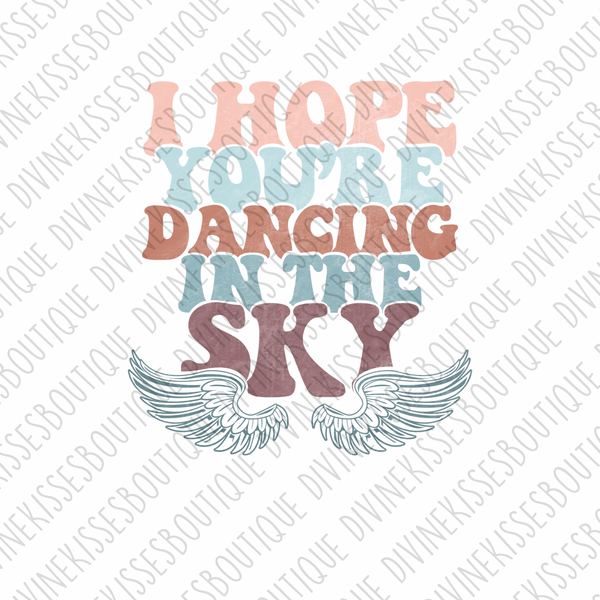 I Hope You're Dancing In The Sky Transfer