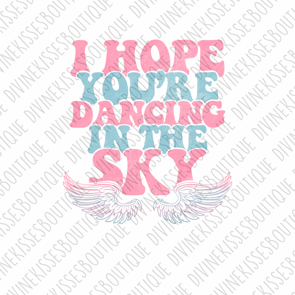 I Hope You're Dancing In The Sky Transfer