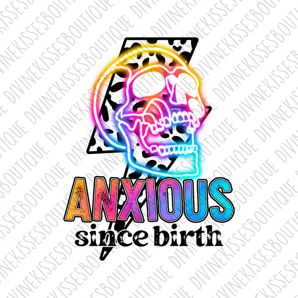 Neon Skull Anxious Since Birth Transfer