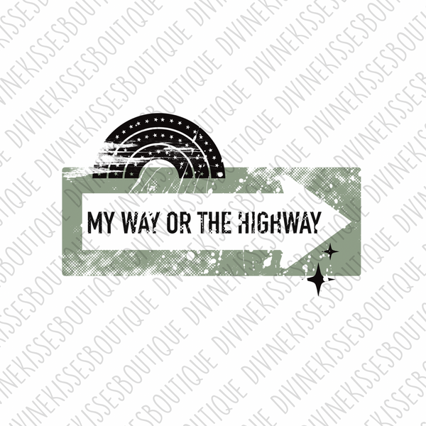 My Way Or The Highway Transfer
