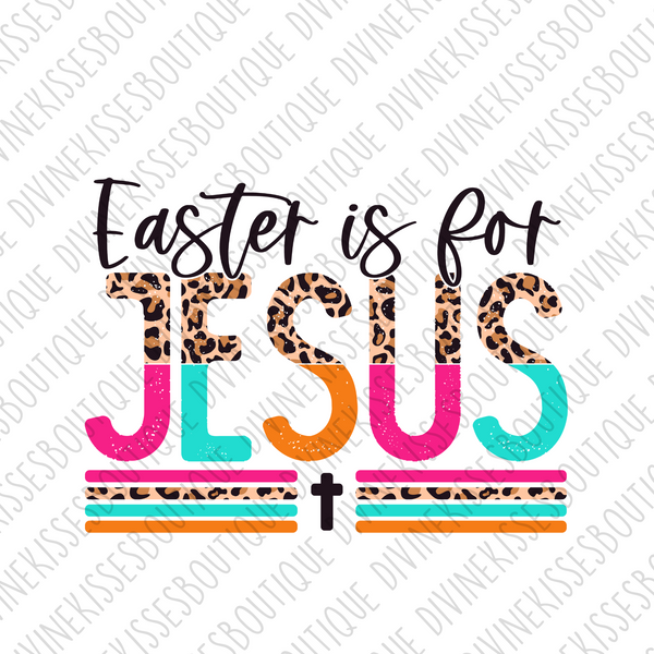 Easter Is For Jesus Transfer