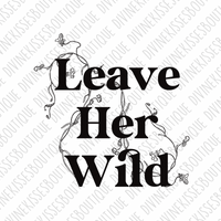 Leave Her Wild Transfer