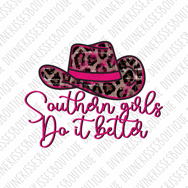 Southern Girls Do It Better Hot Pink DTF