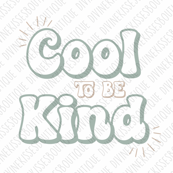 Cool To Be Kind Transfer