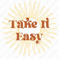 Take it easy Sublimation Transfer | Ready to Press Transfer