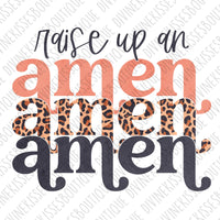 Raise up an amen stacked Sublimation Transfer | Ready to Press Transfer