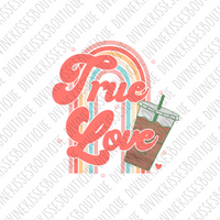 True Love coffee rainbow Sublimation Transfer