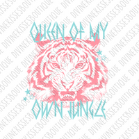 Queen of my own jungle Sublimation Transfer