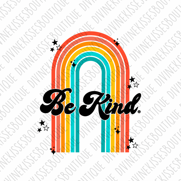 Be Kind Rainbow Sublimation File