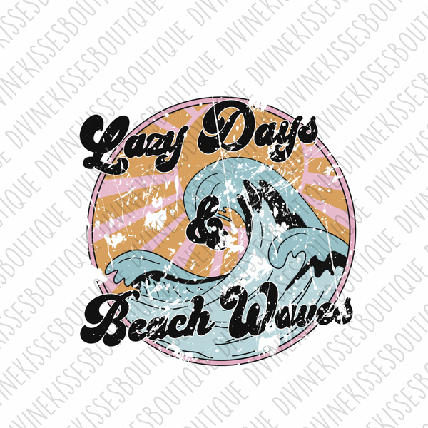 Lazy Days & Beach Waves sublimation transfer