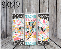 Teacher Classroom Items Sublimation ~ Tumbler SK129