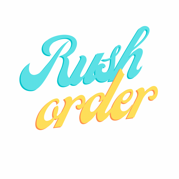 Rush Order