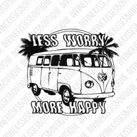 Less worry more happy Sublimation Transfer