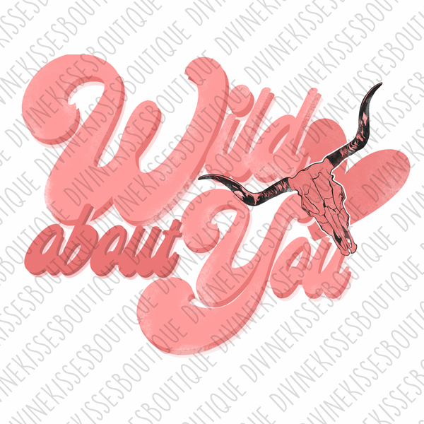 Wild about you Sublimation File