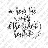 He heals the wounds of the broken heart Sublimation File