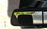 You Are Enough Decal