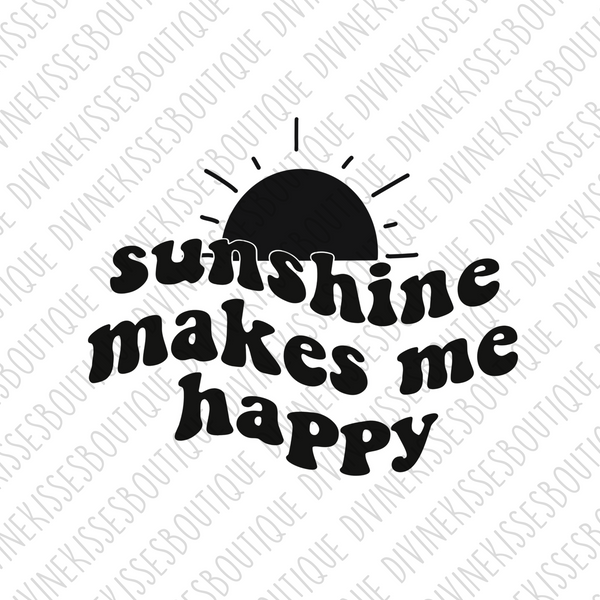 Sunshine Makes me Happy DTF