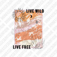 Live wild Live Free Sublimation Transfer